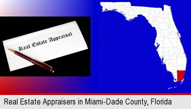 real estate appraisal documents and a pen; Miami-Dade County highlighted in red on a map