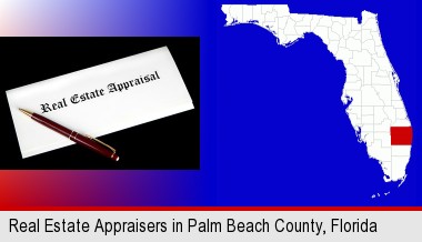 real estate appraisal documents and a pen; Palm Beach County highlighted in red on a map