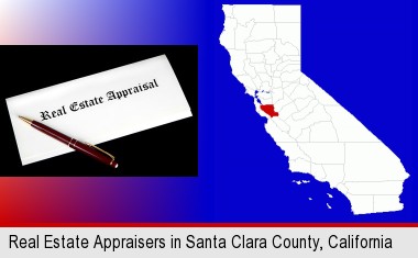 real estate appraisal documents and a pen; Santa Clara County highlighted in red on a map
